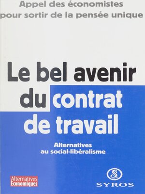 cover image of Le bel avenir du contrat de travail